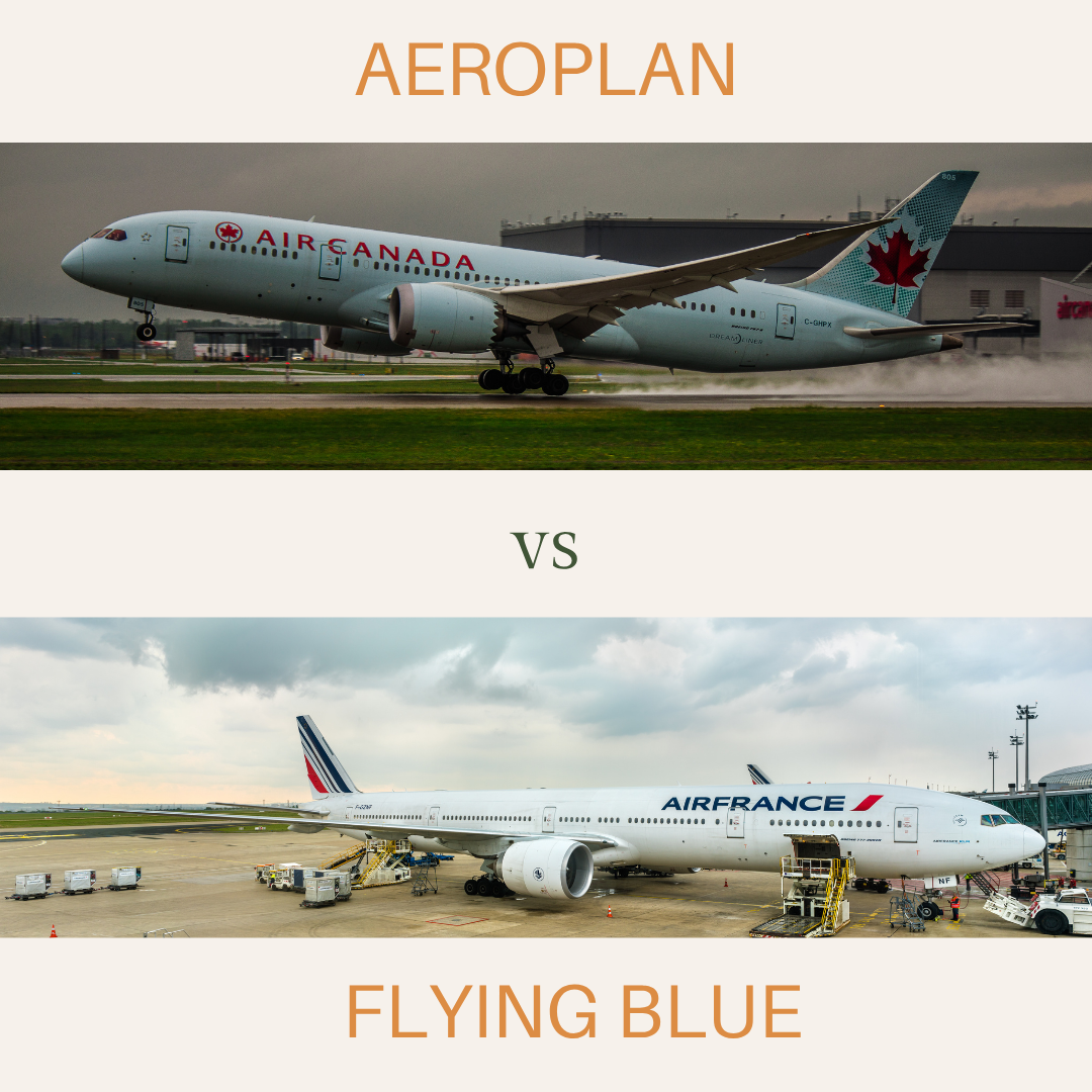 Aeroplan vs Flying Blue comparison — choosing the right loyalty program for your travel goals